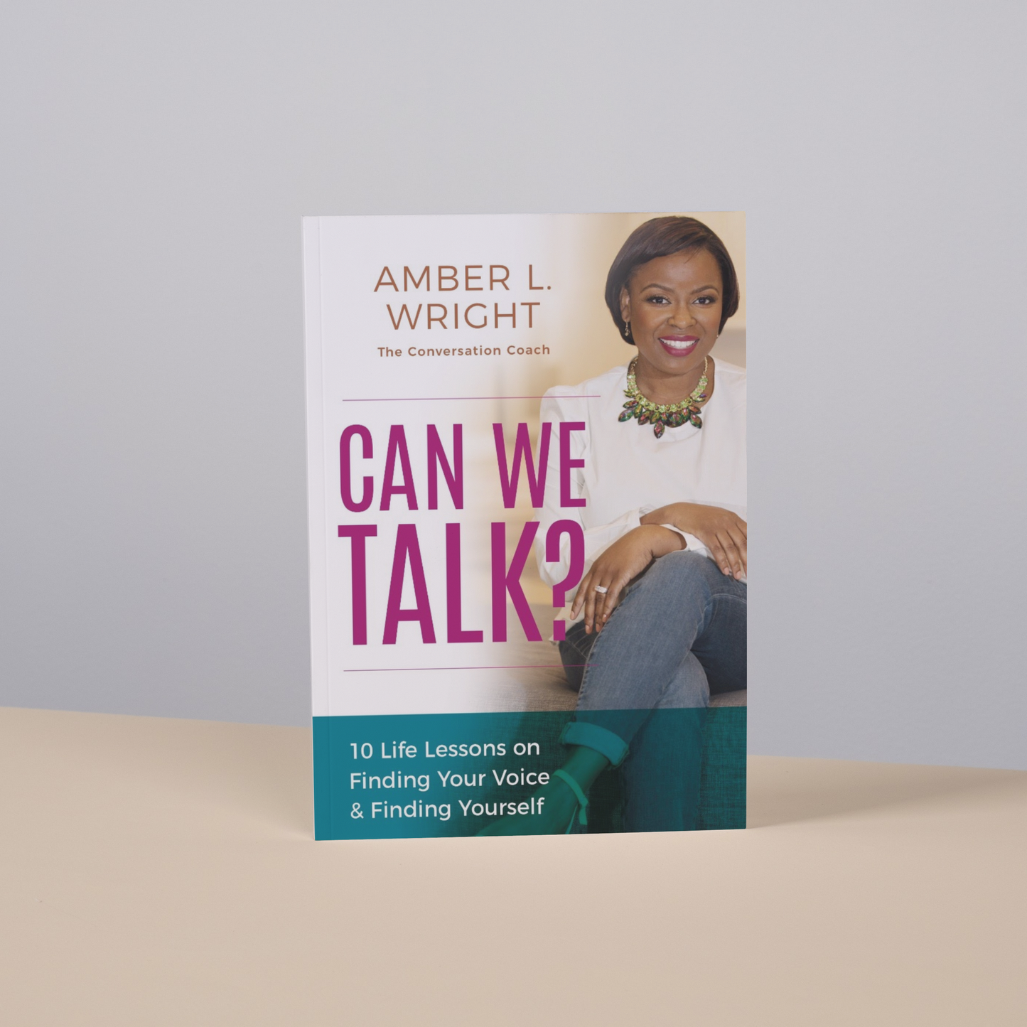 Can We Talk? 10 Life Lessons on Finding Your Voice & Finding Yourself